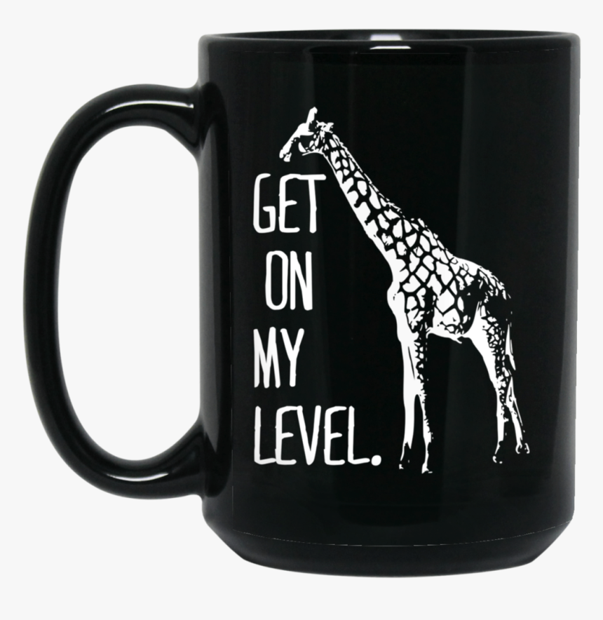 Get On My Level Giraffe Funny Tall Zoo Animal Giraffe - Mug Star Wars Padawan, HD Png Download, Free Download