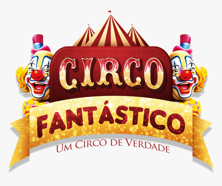 Logo Circo Png - Circo Fantastico Png, Transparent Png, Free Download