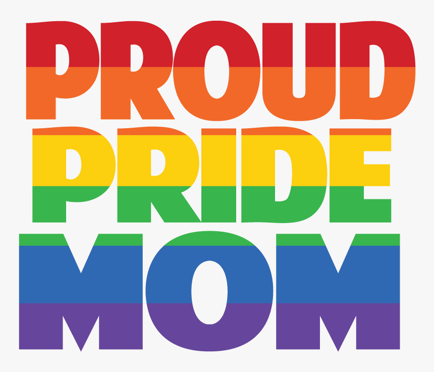 Proud Mom Png Pride, Transparent Png, Free Download