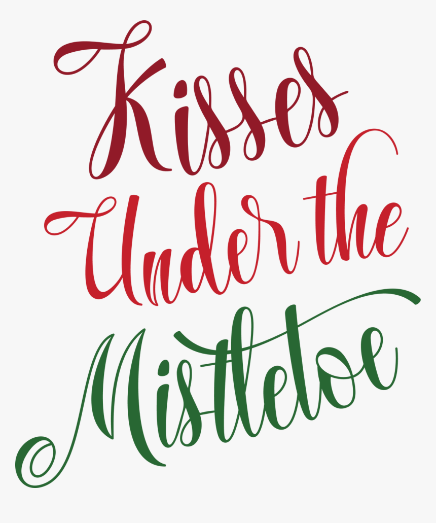 Kisses Under The Mistletoe Svg Cut File - Meet Me Under The Mistletoe Svg, HD Png Download, Free Download