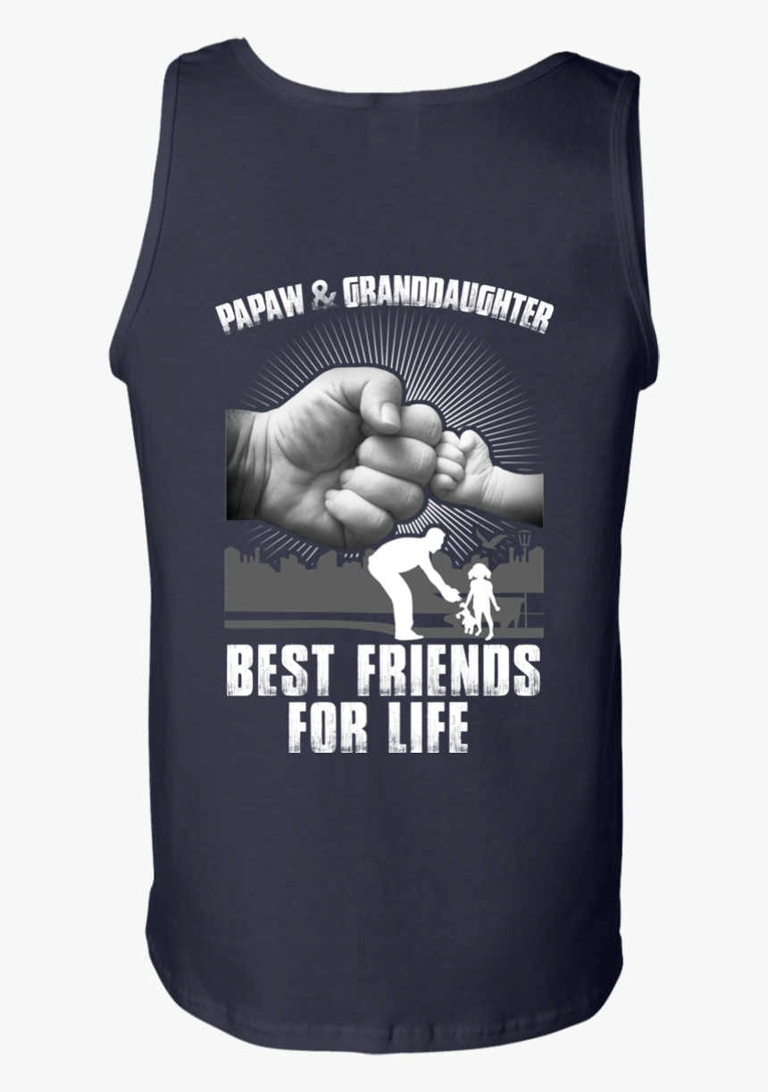 Papaw And Granddaughter Best Friends For Life T-shirt - Pawpaw And Granddaughter Shirts, HD Png Download, Free Download