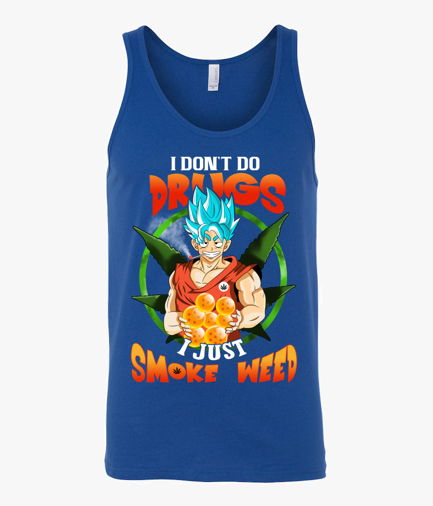 I Dont Do Drugs I Just Smoke Weed - Training To Go Super Saiyan Blue, HD Png Download, Free Download