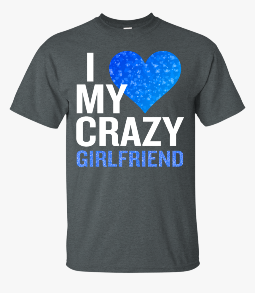 I Love My Crazy Girlfriend Funny Pink Sparkle Heart - Keep Calm And Chive, HD Png Download, Free Download