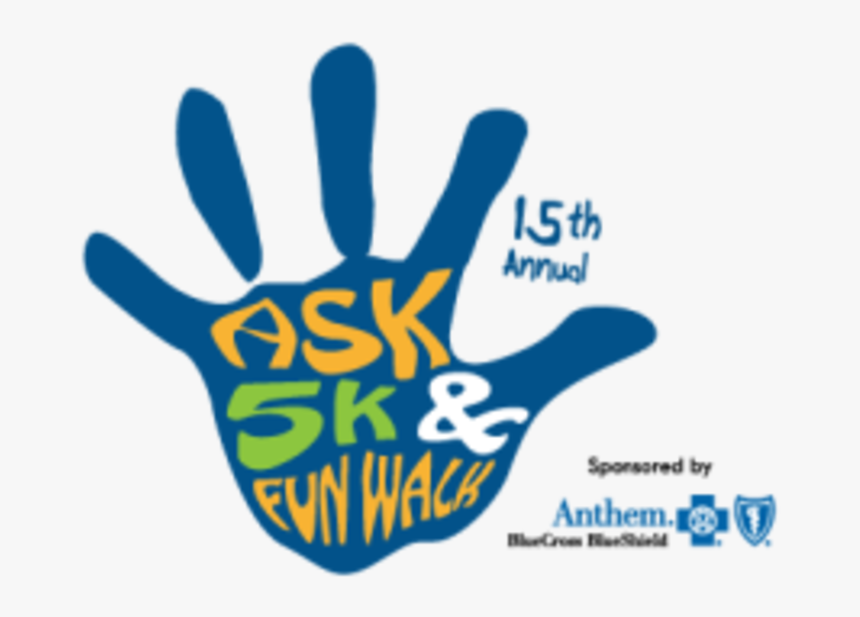 15th Annual Ask 5k & Fun Walk - Anthem Inc., HD Png Download, Free Download