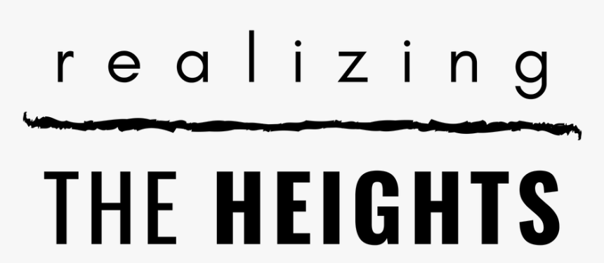 Realizing The Heights - Poster, HD Png Download, Free Download