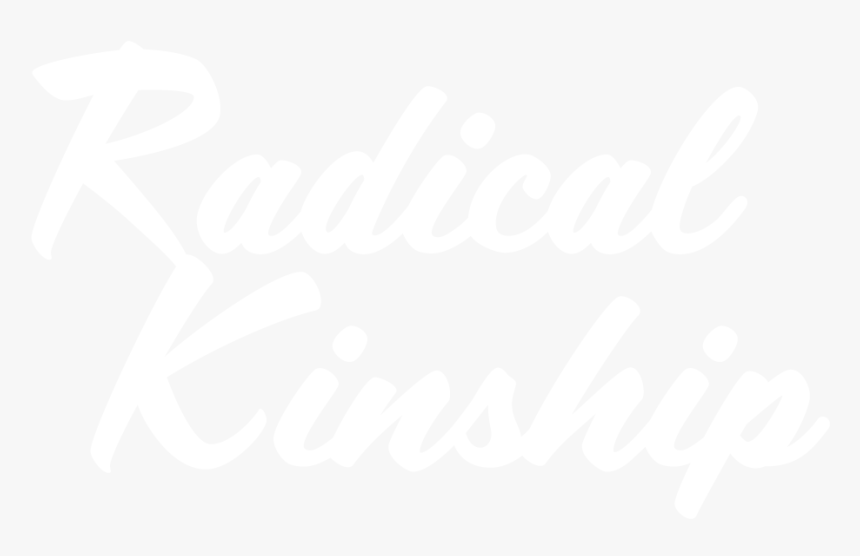 Radical Kinship Logo Textonly-white - Calligraphy, HD Png Download, Free Download