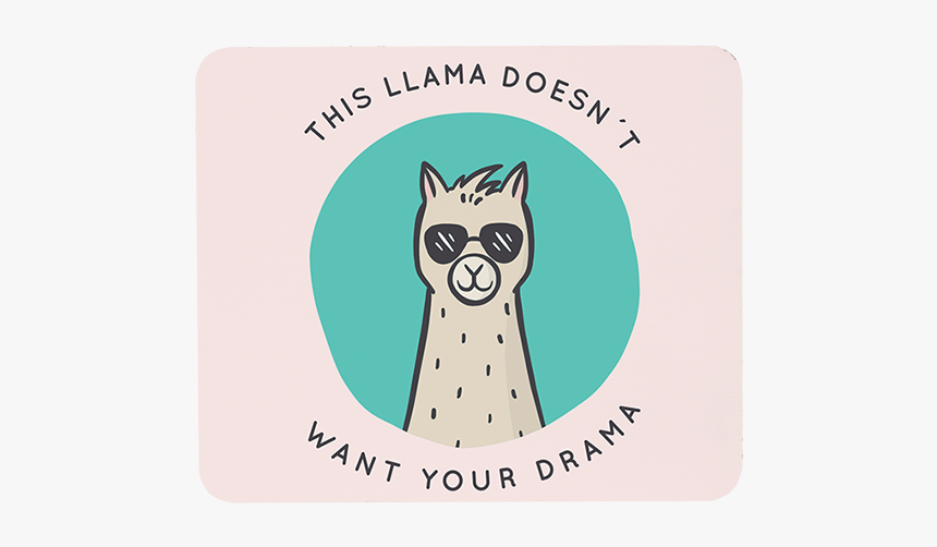 Llama Drama Mouse Pad"
title="llama Drama Mouse Pad - Label, HD Png Download, Free Download