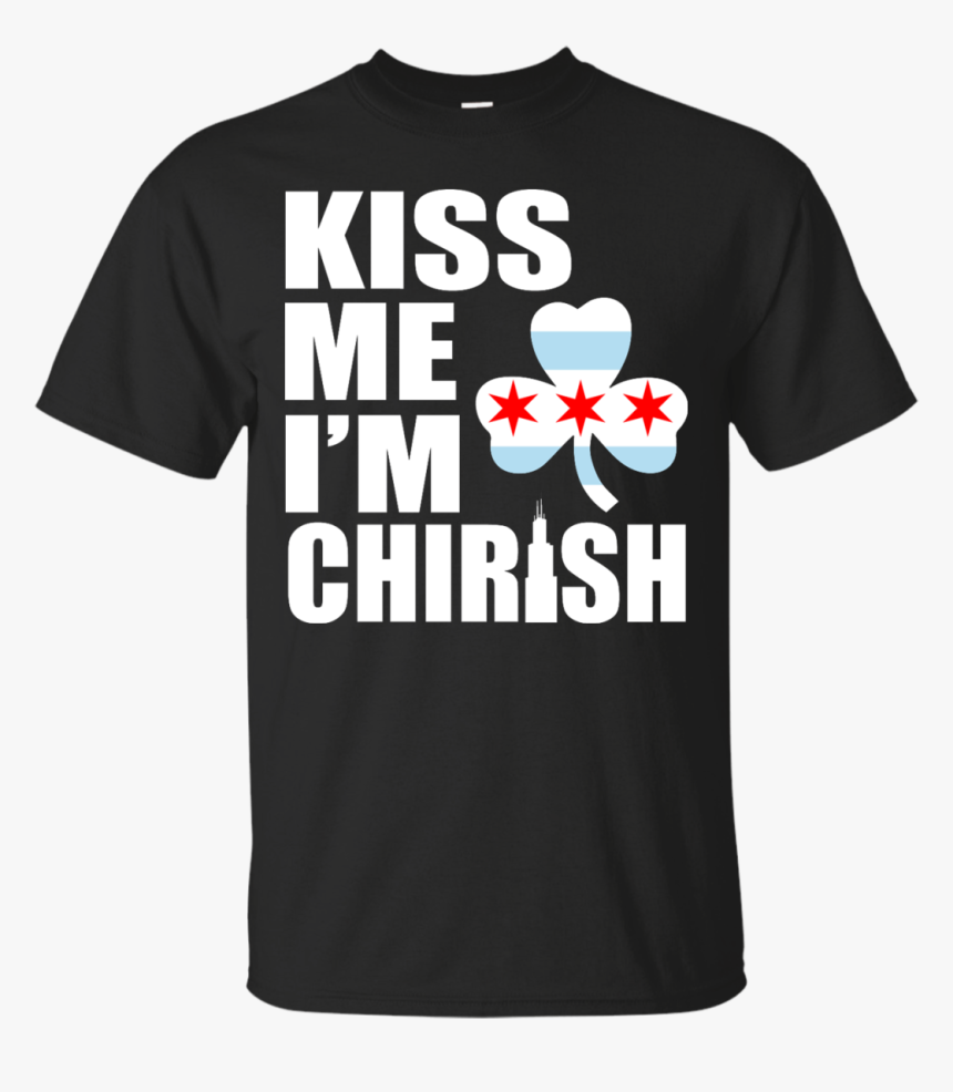 Kiss Me I"m Chirish - Funny Golden Knights Shirts, HD Png Download, Free Download