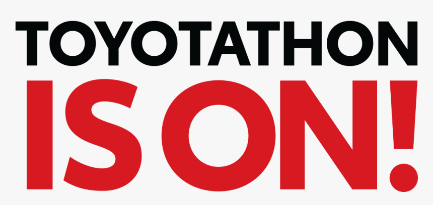 Toyotathon Is On Logo - Toyotathon Is On Png, Transparent Png, Free Download