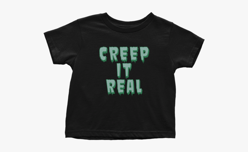 Creep It Real - Active Shirt, HD Png Download, Free Download