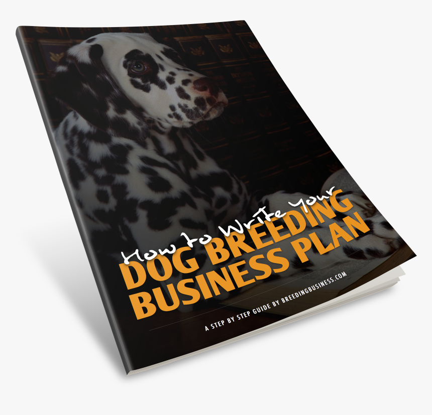 How To Write Your Dog Breeding Business Plan Ebook - Dalmatian Dog, HD Png Download, Free Download