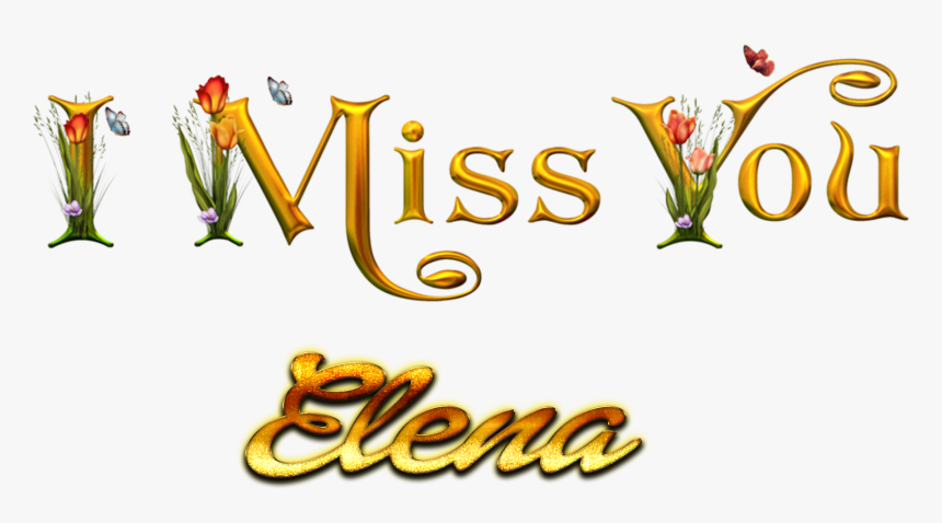 Elena Miss You Name Png - Calligraphy, Transparent Png, Free Download