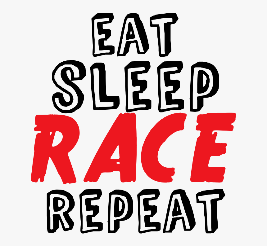 Eat Sleep Race Vinyl Lettering - Racing Vinyl Decals, HD Png Download, Free Download