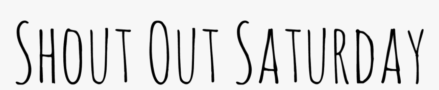 Saturday Shoutout, HD Png Download, Free Download