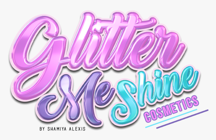 Glitter Me Shine Cosmetics - Calligraphy, HD Png Download, Free Download