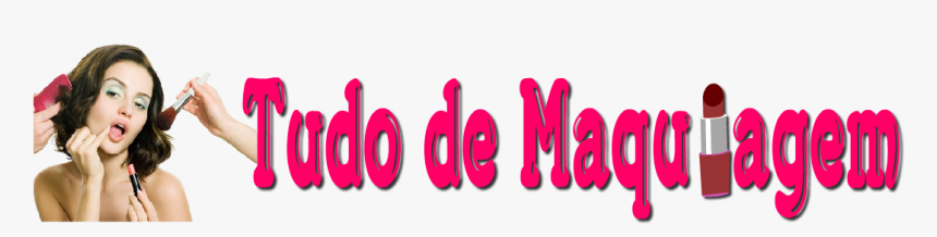 Tudo De Maquiagem - Escrita Maquiagem Png, Transparent Png, Free Download