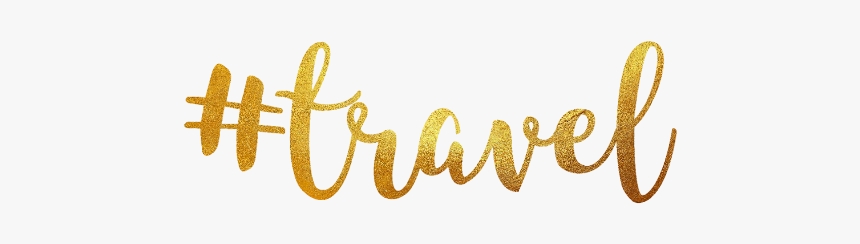 #travel #gold #golden #glitter #glittergold #goldenwords - Calligraphy, HD Png Download, Free Download