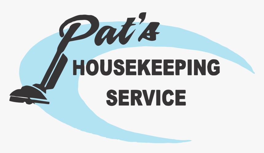 Pat"s Housekeeping Service - Poster, HD Png Download, Free Download