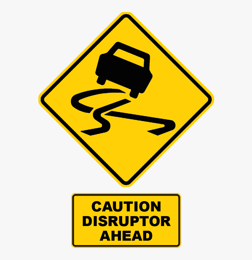 Caution Disruptive Technology Ahead - Slippery Road Sign, HD Png Download, Free Download