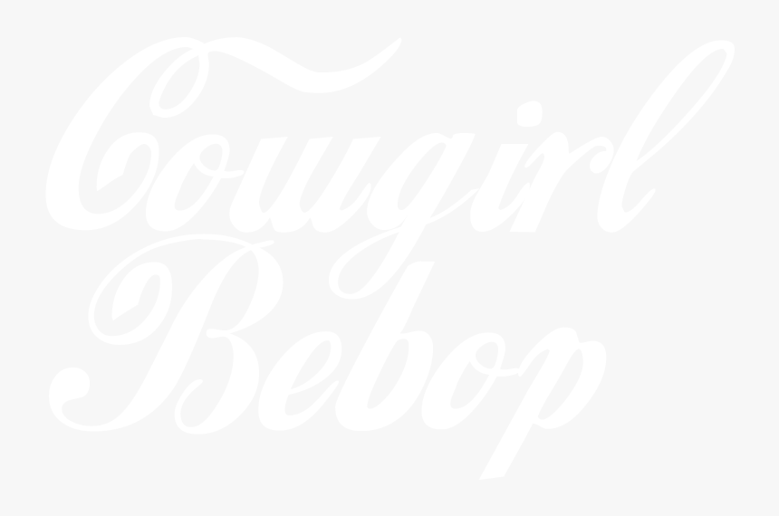 Cowgirl Bebop - Calligraphy, HD Png Download, Free Download