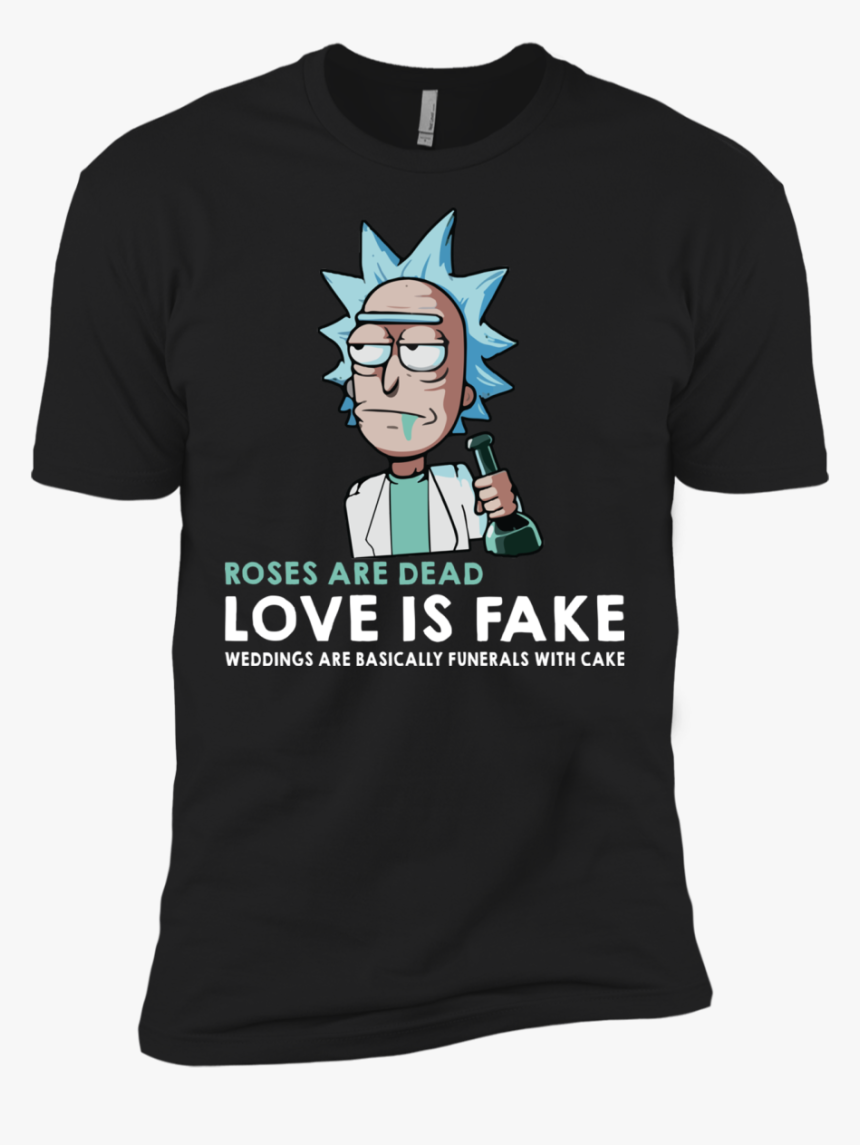 Rick And Morty - Rick Roses Are Dead, HD Png Download, Free Download