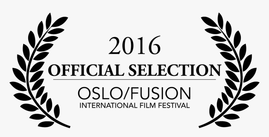 Oslofusion Laurels 2016 Official Selection - Burbank International Film Festival Laurels, HD Png Download, Free Download