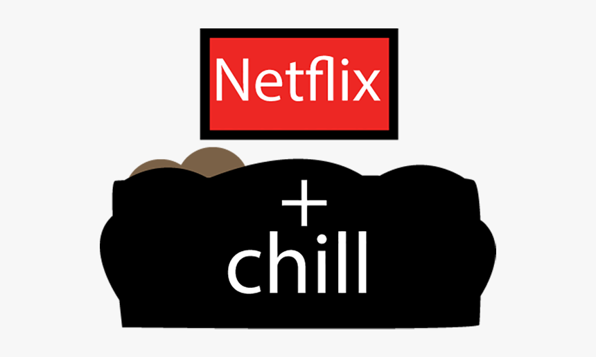 Netflix And Chill Png - Netflix And Chill Snapchat Filter, Transparent Png, Free Download