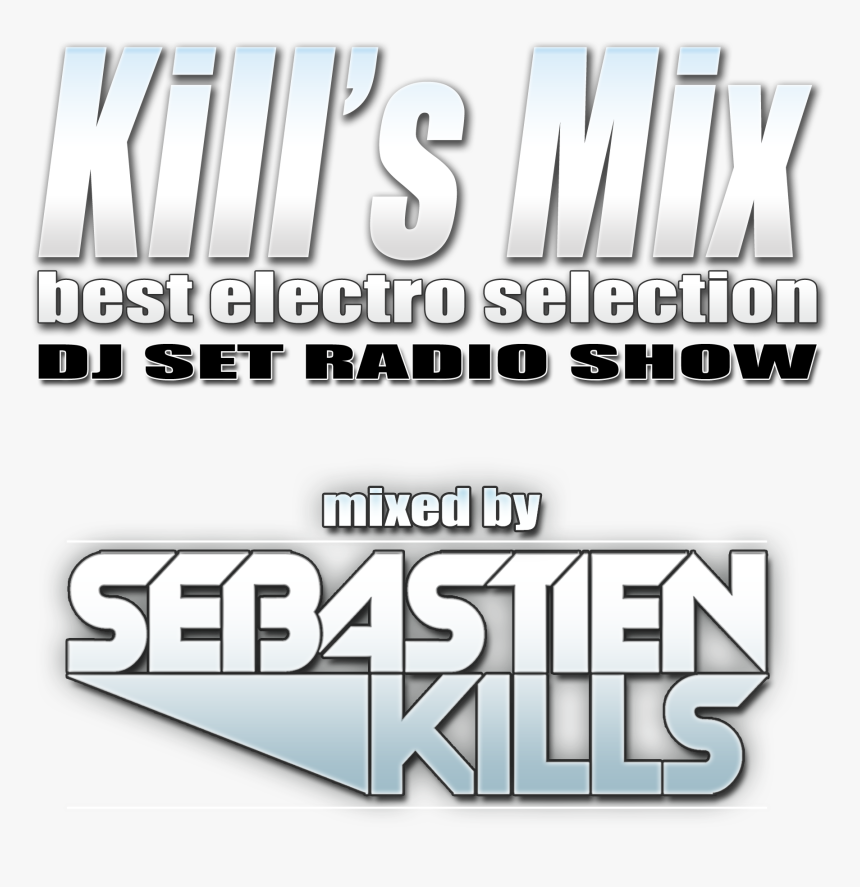 Sebastien Kills Logo Kill"s Mix 2017 - Graphics, HD Png Download, Free Download