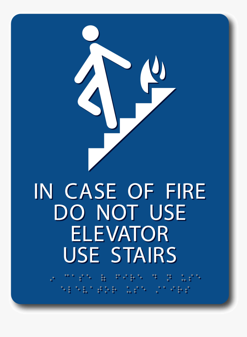 In Case Of Fire Do Not Use Elevator Sign - Case Of Fire Use Stairs, HD Png Download, Free Download