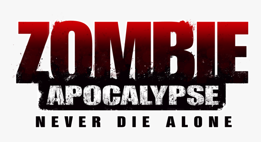 Zombie Apocalypse Never Die Alone, HD Png Download, Free Download