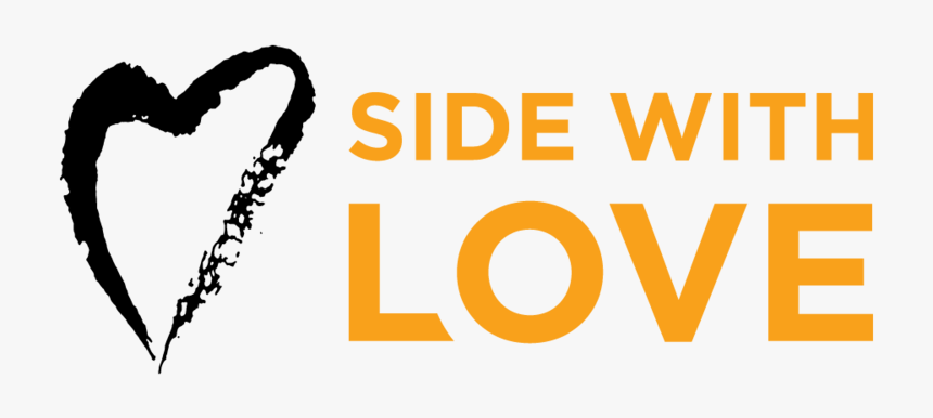 Side With Love Horizontal Stacked 3in 300ppi, HD Png Download, Free Download