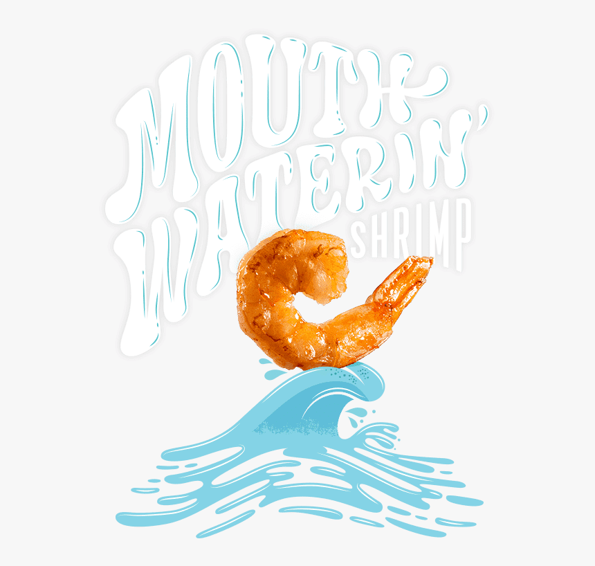 Mouth Waterin’ Shrimp - Poster, HD Png Download, Free Download