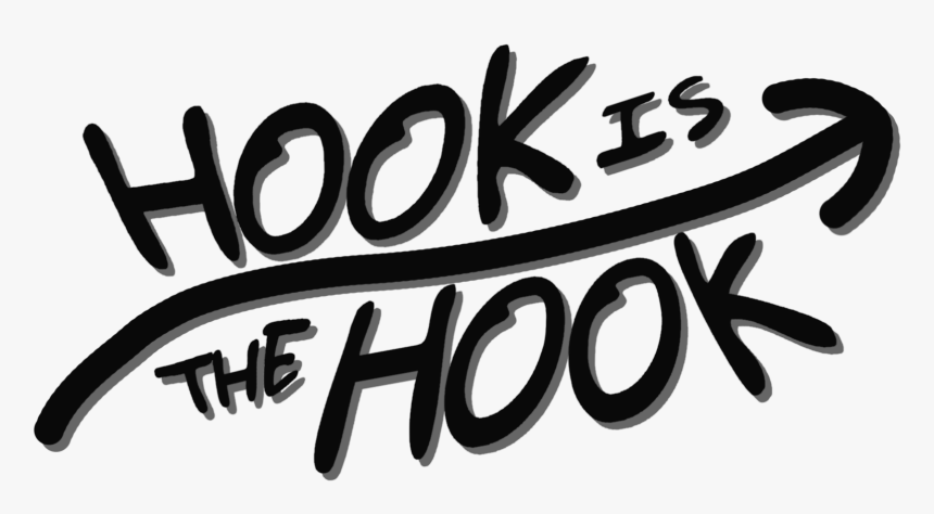 Hook Is The Hook - Calligraphy, HD Png Download, Free Download