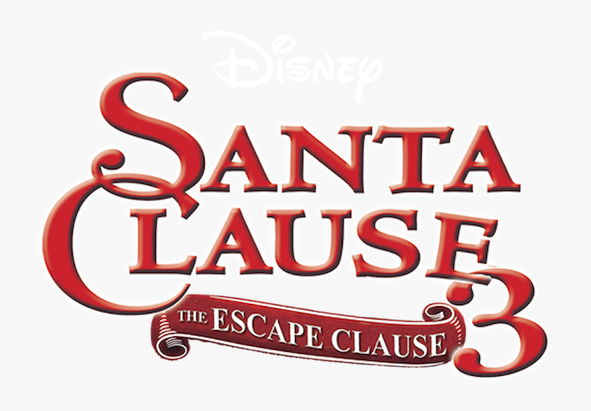 Santa Clause 3 The Escape Clause Logo, HD Png Download, Free Download