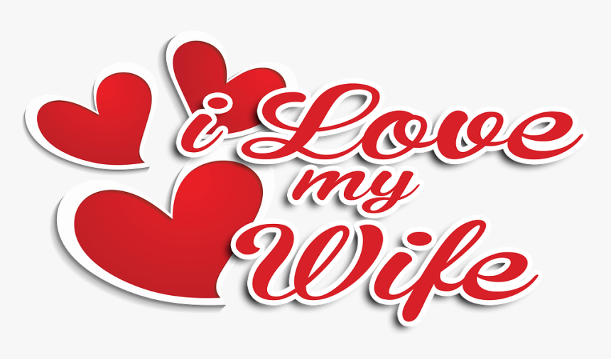 Vector, Hearts, Heart, Wife, Love, Partnership, Spouse - Love My Wife Png, Transparent Png, Free Download