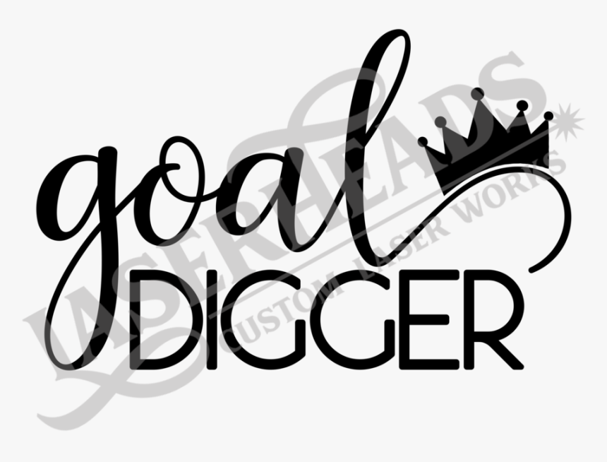 Goal Digger - Goal Digger Svg, HD Png Download, Free Download