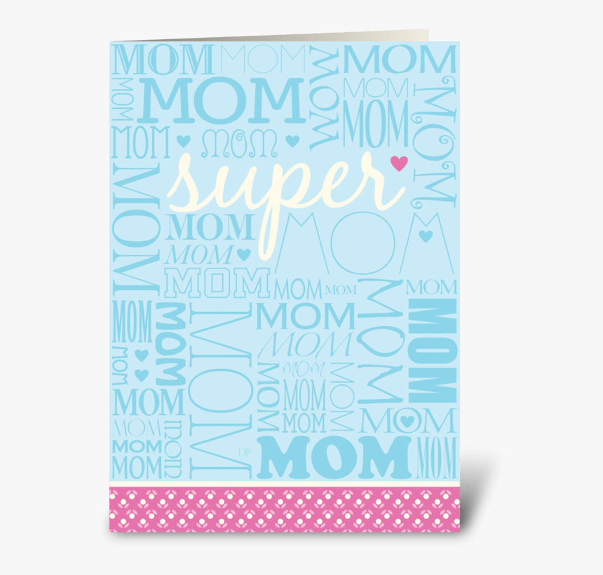 Super Mom Greeting Card - Circle, HD Png Download, Free Download