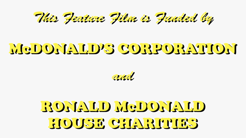 This Feature Film Is Funded By Mcdonald"s Corporation - Calligraphy, HD Png Download, Free Download