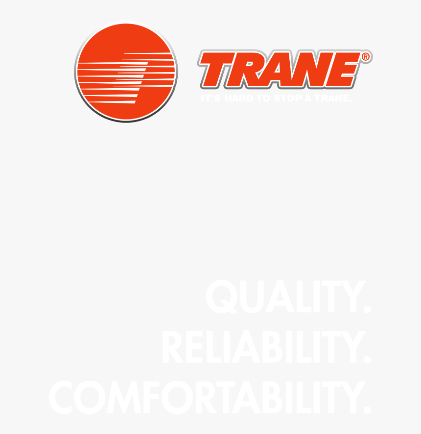 Trane Comfort Reliability Trustworthy - Trane, HD Png Download, Free Download