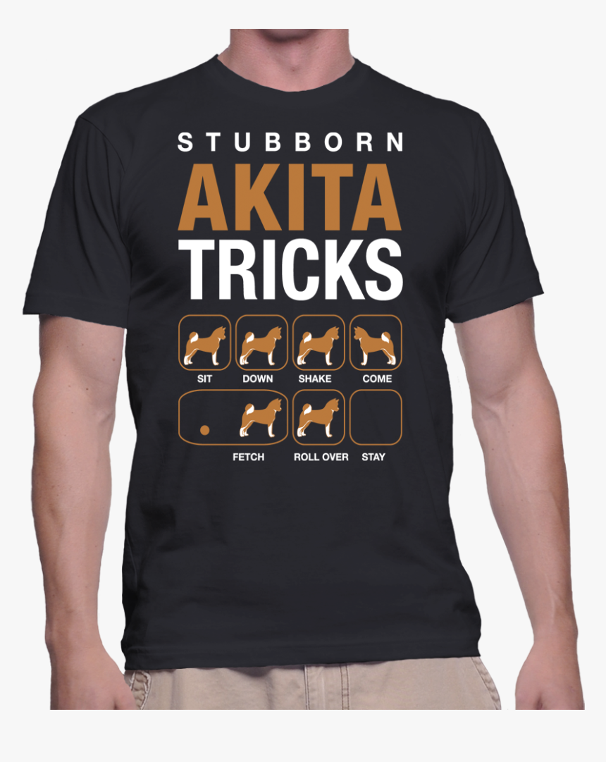 Dogs Stubborn Akita Tricks - Mage T Shirt, HD Png Download, Free Download