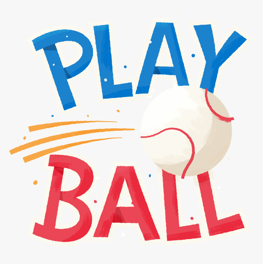 Play Ball - Poster, HD Png Download, Free Download