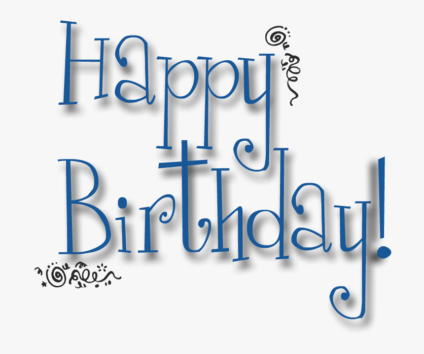 Happy Birthday Png Text - Happy Birthday Quotes Png Text, Transparent Png, Free Download