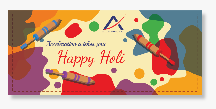Acceleration Wishes You Happy Holi - Graphic Design, HD Png Download, Free Download