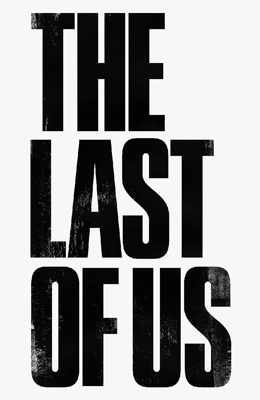 Last Of Us Text, HD Png Download, Free Download