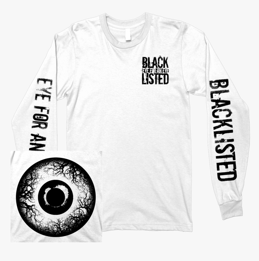 Blacklisted "eye For An Eye - Long-sleeved T-shirt, HD Png Download, Free Download