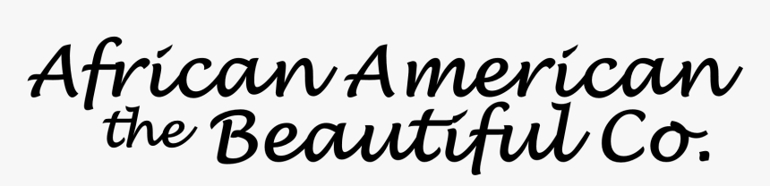 African American The Beautiful Co - Calligraphy, HD Png Download, Free Download