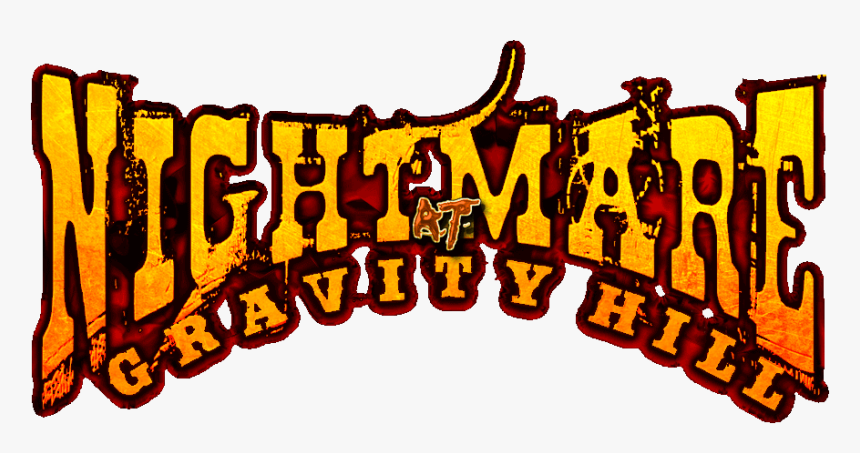 Nightmare At Gravity Hill Haunted Attraction - Nightmare On Gravity Hill, HD Png Download, Free Download