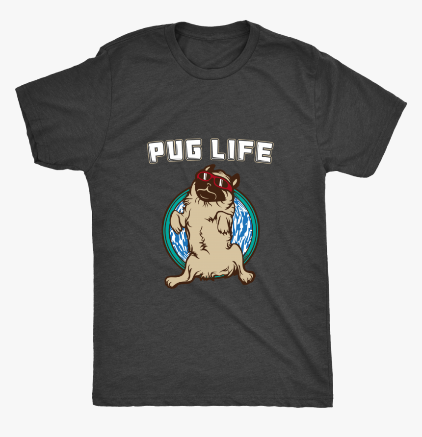 Pug Life Tee - Pug, HD Png Download, Free Download