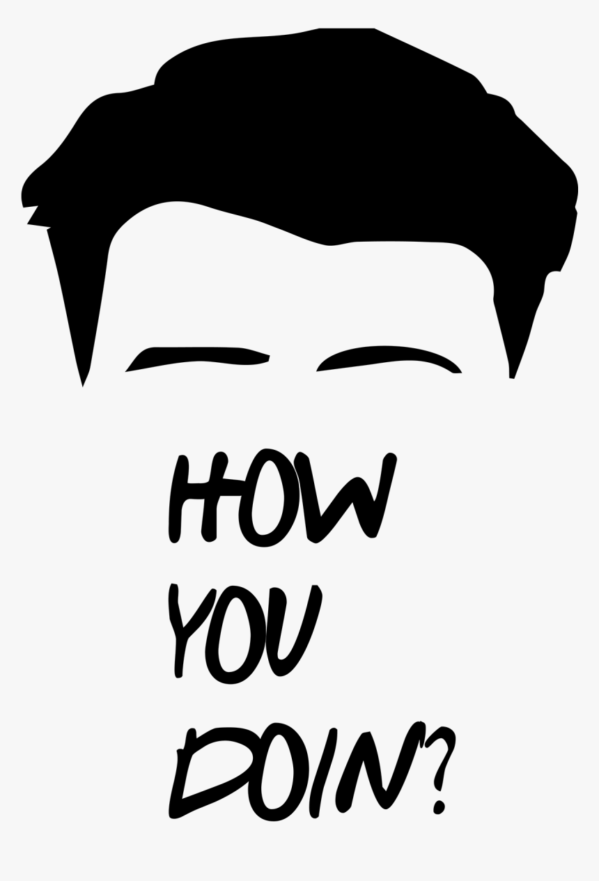 Friends How You Doin, HD Png Download, Free Download