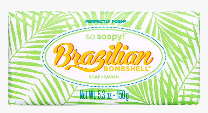 Soap Posh Brazilian Scent - Signage, HD Png Download, Free Download